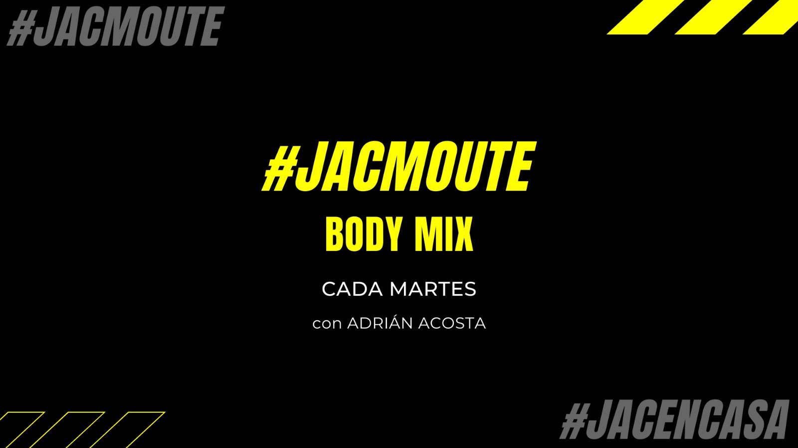 JACMOUTE #11 – 25 minutos de BODY MIX